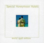 Cover of: Special Honeymoon Hotels: World 1998 Edition (You & Your Wedding)