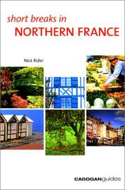Cover of: Short Breaks in Northern France (Cadogan Guides)