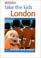 Cover of: Take the Kids London