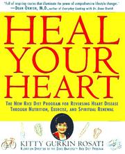 Cover of: Heal your heart by Kitty Gurkin Rosati