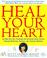 Cover of: Heal Your Heart