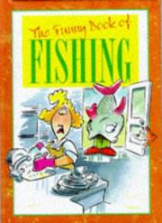 Cover of: The Funny Book of Fishing (The Funny Book Of...series)