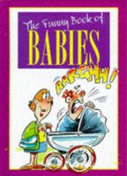 Cover of: The Funny Book of Babies (The Funny Book Of...series)