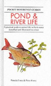 Cover of: Pond and River Life (Pocket Reference Guides) by Pamela Forey, Peter Forey