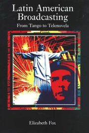 Cover of: Latin American Broadcasting: From Tango to Telenova