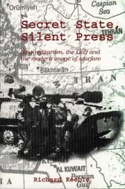 Cover of: Secret State, Silent Press: New Militarism, the Gulf and the Modern Image of Warfare