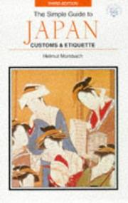 Cover of: The Simple Guide to Japan Customs & Etiquette (Simple Guide to Customs and Etiquette in Japan)