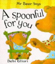 Cover of: Mr. Bear Says a Spoonful for You (Mr.Bear Says)