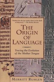 Cover of: The Origin of Language: Tracing the Evolution of the Mother Tongue