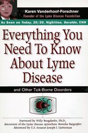 Cover of: Everything you need to know about lyme disease and other tick-borne disorders by Karen Vanderhoof-Forschner