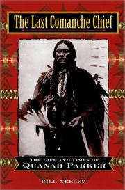 Cover of: The Last Comanche Chief by Bill Neeley