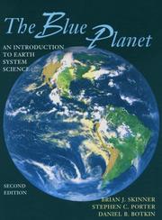 Cover of: The blue planet: an introduction to earth system science