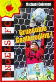 Cover of: Gruesome Goalkeeping (Angels FC)