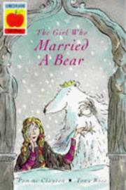 Cover of: The Girl Who Married a Bear (Orchard Myths)