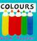 Cover of: Colours (Baby Board Books)