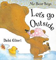 Cover of: Mr. Bear Says Let's Go Outside (Mr.Bear Says)