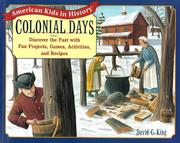 Cover of: Colonial days: discover the past with fun projects, games, activities, and recipes