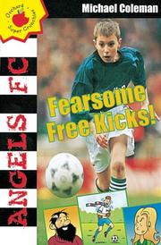 Fearsome Free Kicks (Angels FC Supercrunchies) by Michael Coleman