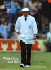 Cover of: White Cap and Bails by Dickie Bird