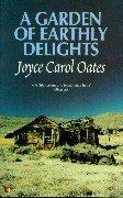 Cover of: A Garden of Earthly Delights (Virago Modern Classics) by Joyce Carol Oates