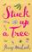 Cover of: Stuck Up a Tree