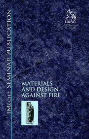 Cover of: Materials and Design Against Fire (IMechE Seminar Publication)