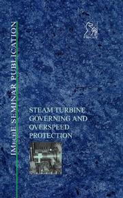 Cover of: Steam Turbine Governing and Overspeed Protection (IMechE Seminar Publications)