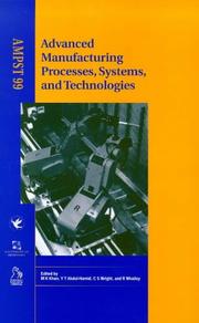 Cover of: Advanced Manufacturing Processes, Systems and Technologies (AMPST 99)