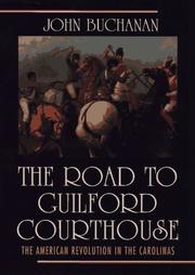 Cover of: The road to Guilford Courthouse: the American revolution in the Carolinas