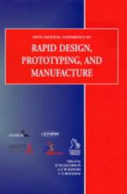 Fifth National Conference on Rapid Design, Prototyping, and Manufacturing, 28th May 2004, Centre for Rapid Design and Manufacture, Buckinghamshire Chilterns University College, UK, Lancaster Product Development Unit, Lancaster University, UK by Allan Rennie, David Jacobson