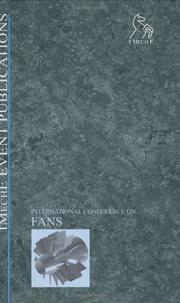 Cover of: International Conference on Fans (Imeche Event Publications)