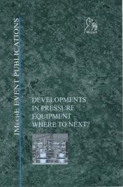 Cover of: Developments in Pressure Equipment: Where to Next (Imeche Conference Transactions)