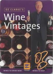 Oz Clarke's Wine Vintages (Z Guide) by Oz Clarke