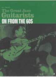 Cover of: The Great Jazz Guitarists (Great Jazz Guitarists 4)