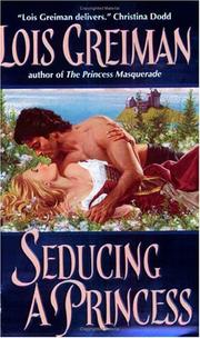 Cover of: Seducing a princess by Lois Greiman