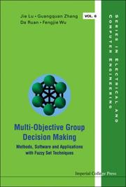 Cover of: Multi-objective Group Decision Making: Methods, Software and Applications With Fuzzy Set Techniques (Series in Electrical and Computer Engineering) (Series in Electrical and Computer Engineering)