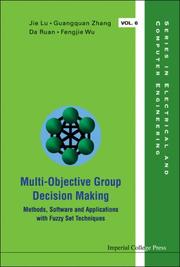 Cover of: Multi-objective Group Decision Making by Jie Lu, Guangquan Zhang, Da Ruan, Fengjie Wu