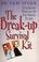 Cover of: The Break-up Survival Kit