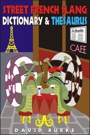 Cover of: Street French slang dictionary & thesaurus