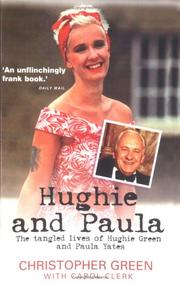 Cover of: Hughie and Paula: The Tangled Lives of Hughie Green and Paula Yates