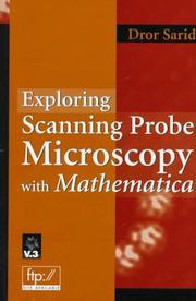Cover of: Exploring scanning probe microscopy with Mathematica by Dror Sarid