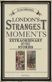 Cover of: London's Strangest Moments by Tom Quinn