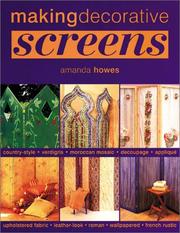 Cover of: Making Decorative Screens by Amanda Howes