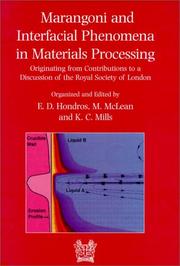 Cover of: Marangoni and Interfacial Phenomena in Materials Processing: Originating from Contributions to a Discussion of the Royal Society of London