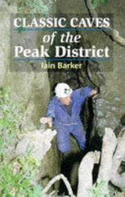 Cover of: Classic Caves in the Peak District