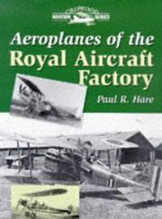 Cover of: Aeroplanes of the Royal Aircraft Factory (Crowood Aviation Series)