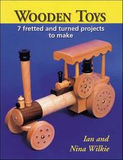 Cover of: Wooden Toys: 7 Fretted and Turned Projects to Make