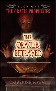 Cover of: The Oracle Betrayed by Catherine Fisher
