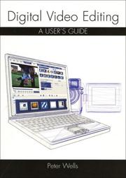 Cover of: Digital Video Editing: A User's Guide