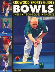 Cover of: Bowls: Skills, Techniques, Tactics (Crowood Sports Guides)